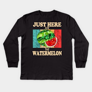 Just Here For The Watermelon Kids Long Sleeve T-Shirt